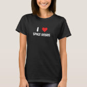 I Love Space Debris beroemd gemaakt door Astronomy T-shirt (Voorkant)