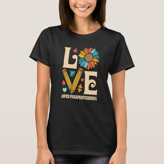 I Love SPED Paraprofessional Special Education Tea T-shirt (Voorkant)