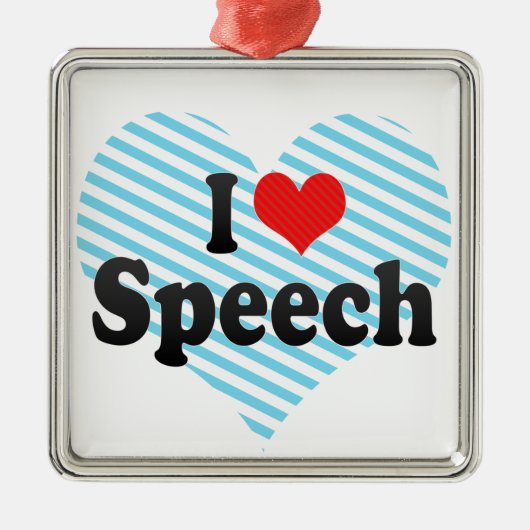 I Love Speech Metalen Ornament (Voorkant)
