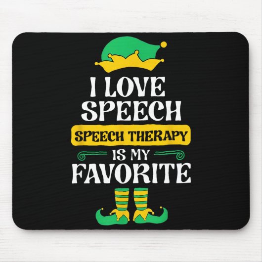 I Love Speech Speech Therapy Is My Favorite  Muismat (Voorkant)