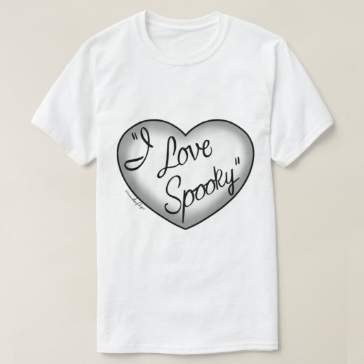 I love spooky design   t-shirt (Design voorkant)