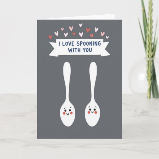 I Love Spooning With You Card Kaart (Voorkant)