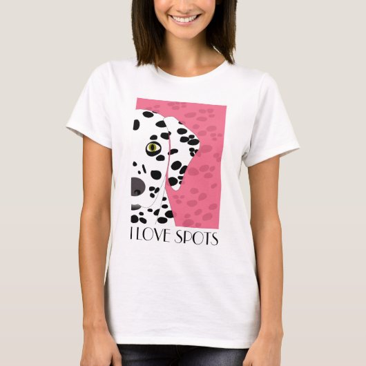 "I Love Spots" - Roze, zwarte witte Dalmatian T-shirt (Voorkant)