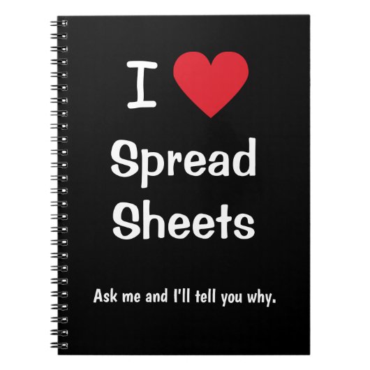 I Love Spreadsheets Joke Motivatie Kantoor quote Notitieboek (Voorkant)