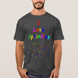 I Love Sprinkles 223 T-shirt