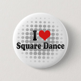I Love Square Dance Ronde Button 5,7 Cm