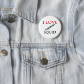 I Love Squid Ronde Button 5,7 Cm (In situ)