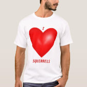 I Love Squirrels I Heart Squirrel Unisex T-shirt (Voorkant)