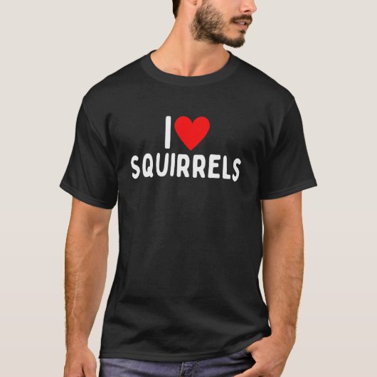 I Love Squirrels T-shirt (Voorkant)