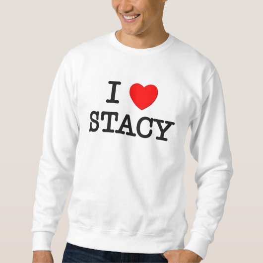 I Love Stacy Trui (Voorkant)