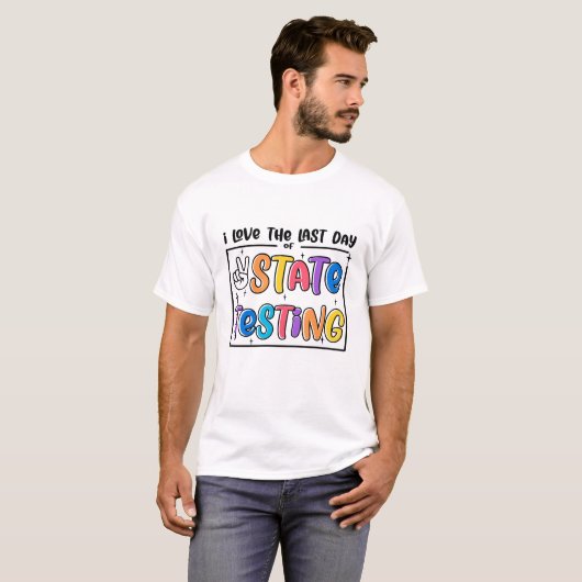 I Love State Testing Teacher School Test Day Fundi T-shirt (Voorkant volledig)