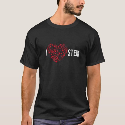 I Love STEM Science Technology Engineering Wiskund T-shirt (Voorkant)