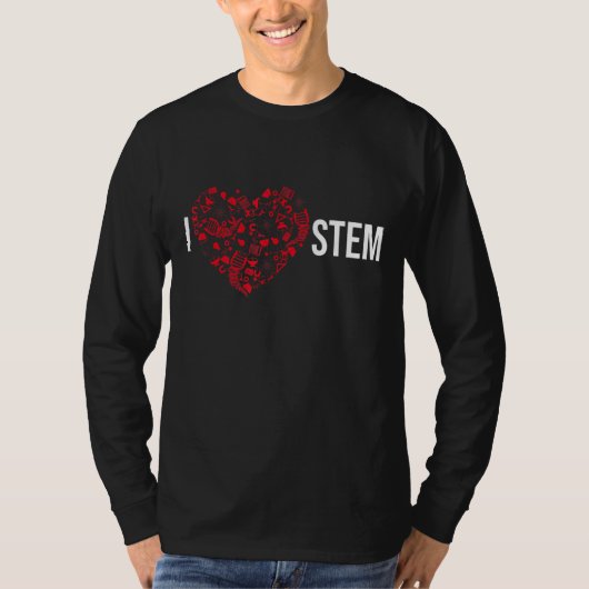 I Love STEM Science Technology Engineering Wiskund T-shirt (Voorkant)