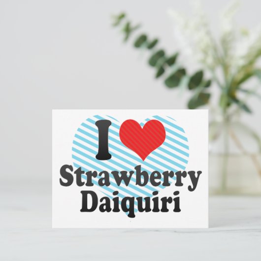I Love Strawberry+Daiquiri Briefkaart (Staand voorkant)