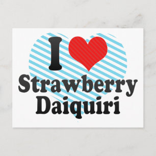 I Love Strawberry+Daiquiri Briefkaart