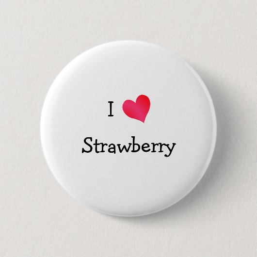 I Love Strawberry Ronde Button 5,7 Cm (Voorkant)