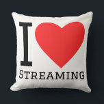 I love streaming kussen<br><div class="desc">I love streaming ,  for entertainment lovers</div>