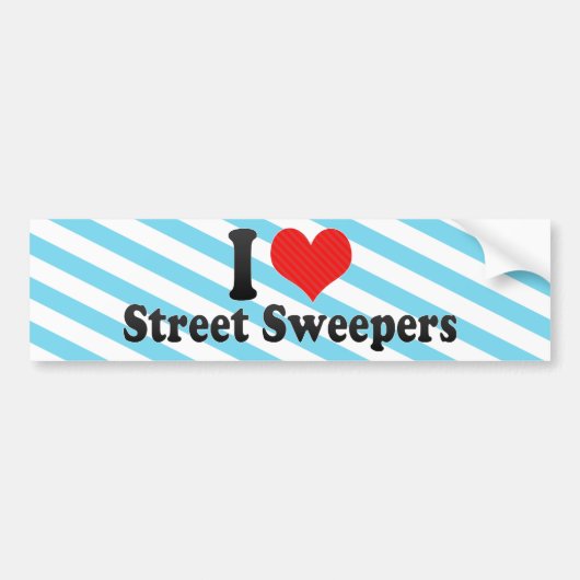 I Love Street Sweepers Bumpersticker (Voorkant)