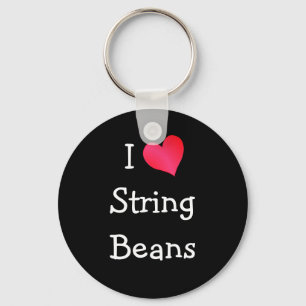I Love String Beans Sleutelhanger