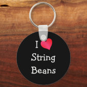 I Love String Beans Sleutelhanger (Voorkant)
