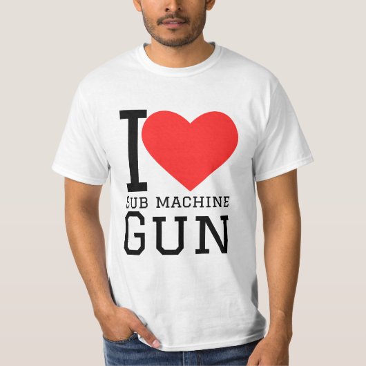 I love sub machine gun t-shirt (Voorkant)