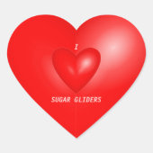 I Love Sugar Gliders Hart Sticker (Voorkant)