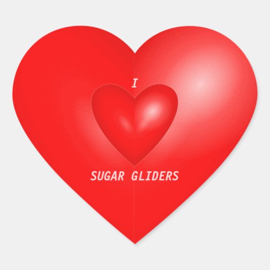 I Love Sugar Gliders Hart Sticker (Voorkant)