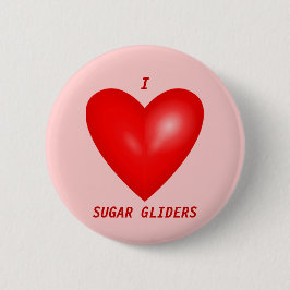 I Love Sugar Gliders Ronde Button 5,7 Cm