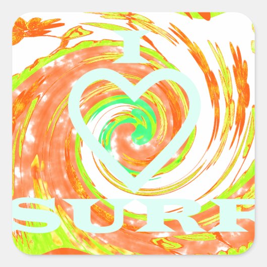 I Love Surven: Mooie Bloemen met Cool Text Art Vierkante Sticker (Voorkant)