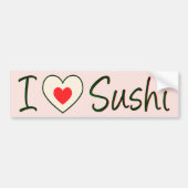 I Love Sushi Bumpersticker (Voorkant)