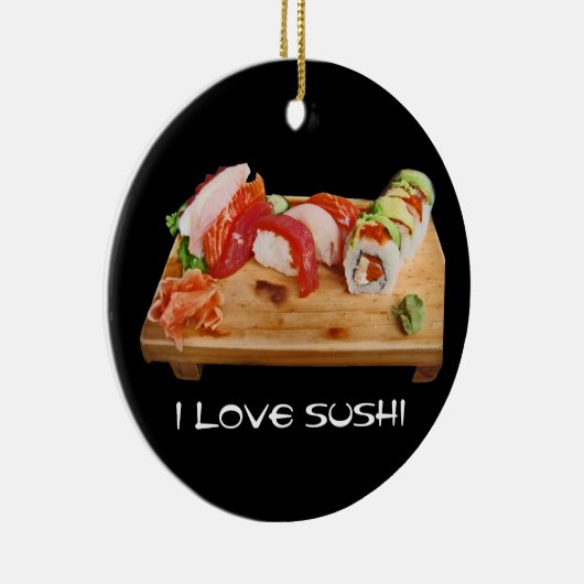 I Love Sushi Keramisch Ornament (Rechts)