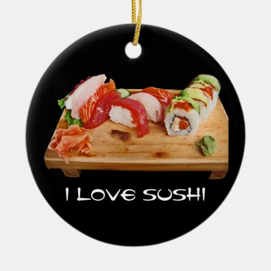 I Love Sushi Keramisch Ornament (Voorkant)