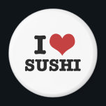 I Love Sushi Magneet<br><div class="desc">Ik hou van sushi in alle vormen en smaken</div>