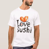 I Love Sushi T-shirt (Voorkant)