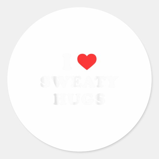 I Love Sweaty Hugs Marathon Watching Tee  Ronde Sticker (Voorkant)
