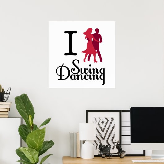 I Love Swing Dancing Poster (Thuiskantoor)