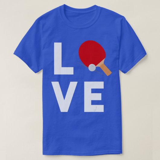 I Love Table Tennis Cute Funny Ping Pong Gift Idea T-shirt (Design voorkant)