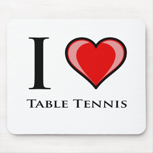 I Love Table Tennis Muismat (Voorkant)