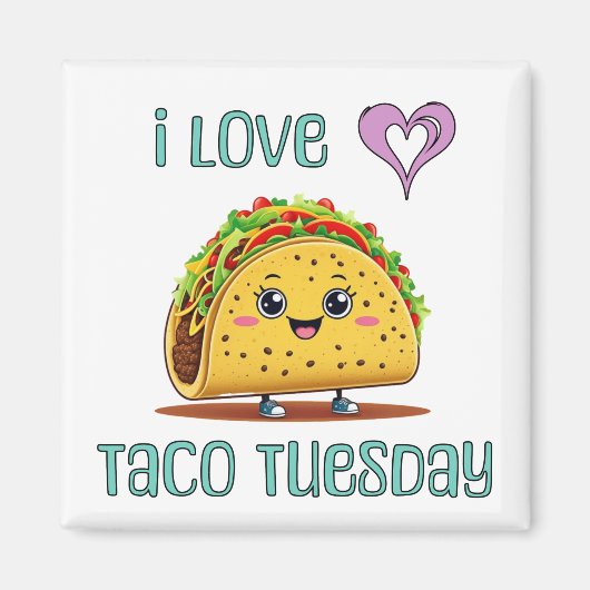 I Love Taco Tuesday Magneet (Voorkant)