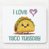 I Love Taco Tuesday Muismat (Voorkant)