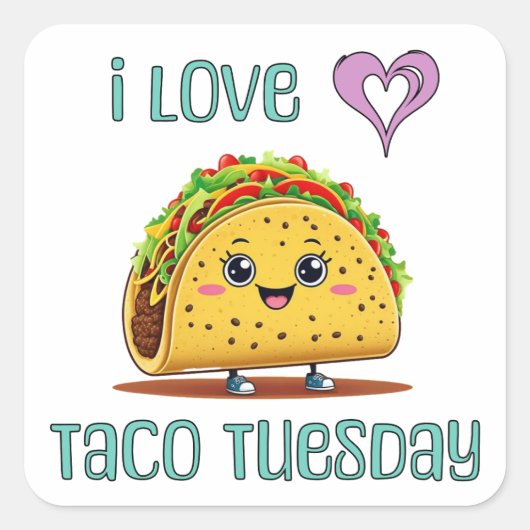 I Love Taco Tuesday Vierkante Sticker (Voorkant)