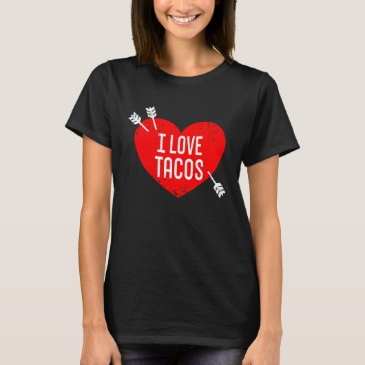 I Love Tacos Anti Valentine's Day Sarcasm Heart Re T-shirt (Voorkant)