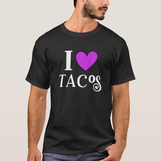 I Love Tacos Foodie Taco     1 T-shirt (Voorkant)