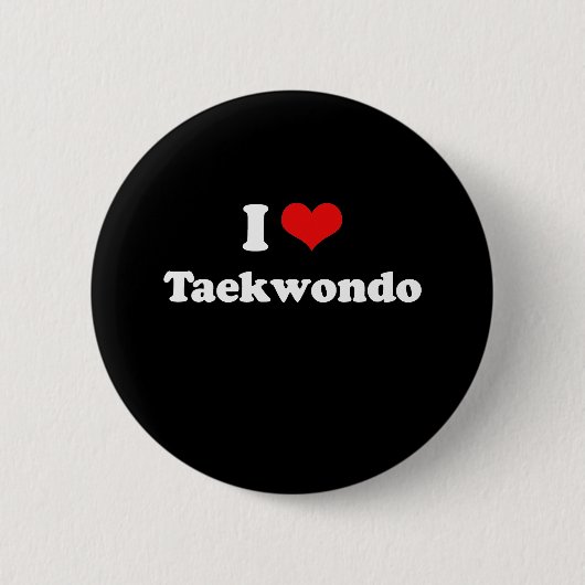 I Love Taekwondo Tshirt Ronde Button 5,7 Cm (Voorkant)