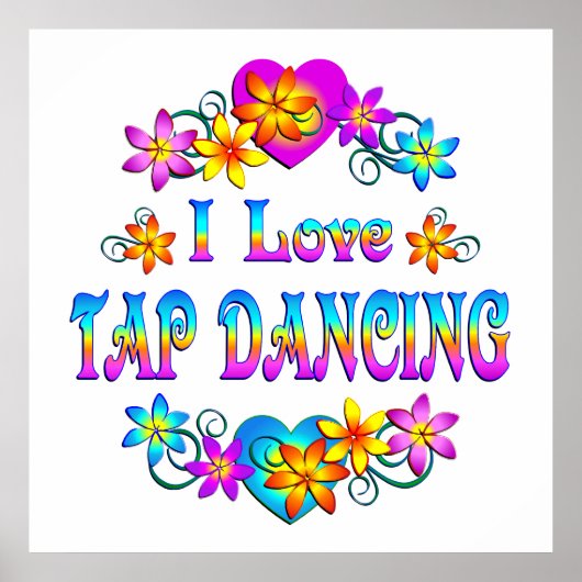 I Love Tap Dancing Poster (Voorkant)