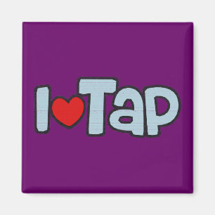 I Love Tap Magneet