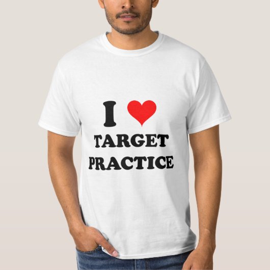 I Love Target Practice T-shirt (Voorkant)