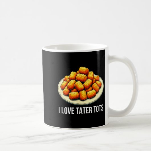 I Love Tater Tots - Koffiemok (Rechts)