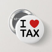 I Love Tax Ronde Button 5,7 Cm (Voorkant /achterkant)