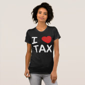 I Love Tax T-shirt (Voorkant volledig)